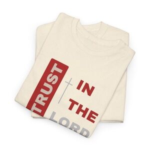 Trust in the Lord Tshirt